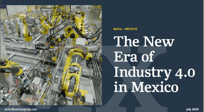 Oxford Business Group y Nokia analizan la nueva era de la Industria Mexicana 4.0