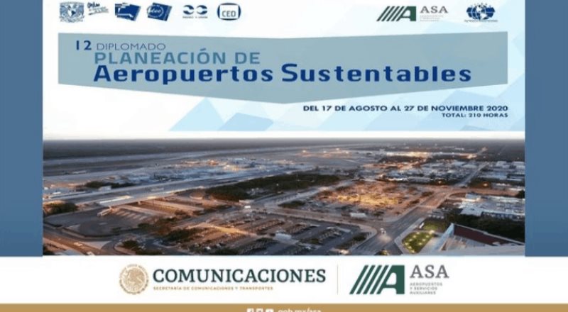 La UNAM y el CIIASA convocan al Diplomado Internacional en Planeación de Aeropuertos Sustentables