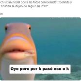 Los memes más vistos ante la ruptura de Christian Nodal y Belinda