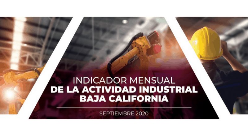 Indicador mensual de la actividad industrial en Baja California septiembre 2020