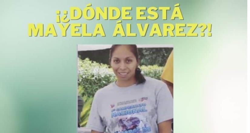 Exigen localización de Mayela Álvarez a 9 meses de su desaparición
