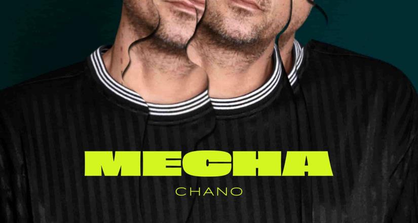 Chano presenta su nuevo single “Mecha”