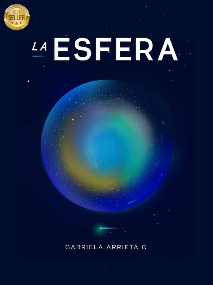 La Esfera, la novela de Gabriela Arrieta convertida en fenómeno editorial en América Latina.