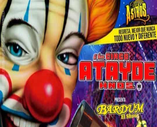El Circo Atayde Hnos regresa a la Carpa Astros para presentar BARDUM, EL SHOW.