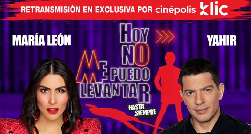 María León y Yahir darán un show de gran nivel vía Streaming con Hoy No Me Puedo Levantar