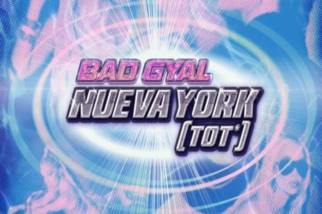 Bad Gyal rompe todos los esquemas con su nuevo sencillo “Nueva York (Tot*)”