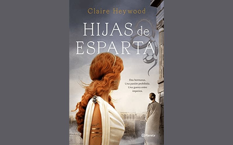 Hijas de Esparta de Claire Heywood
