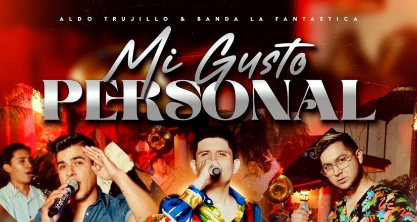Aldo Trujillo encabeza la lista de "global chat de regional mexicano de spotify" Además, estrena nuevo corrido grabado completamente en vivo junto a banda la fantástica:  "mi gusto personal" 