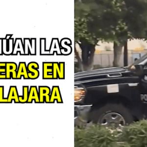 Continúan las balaceras en Guadalajara