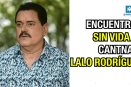 Encuentran sin vida al cantante, Lalo Rodríguez
