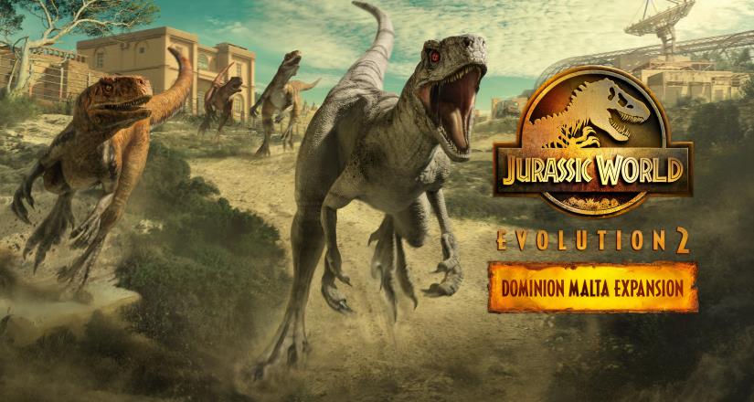 Jurassic World Evolution 2: Dominion Malta Expansion: Experimenta una nueva y apasionante narrativa con extraordinarios dinosaurios inspirados en Jurassic World Dominion