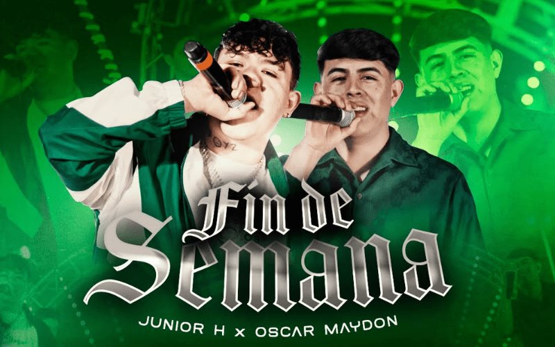 Junior H y Oscar Maydon logran en 48 horas 2.8 M en YouTube con Fin de semana