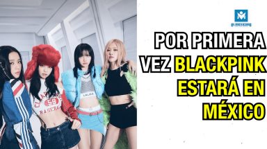 Por primera vez BlackPink estará en México.