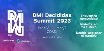 DMI Decididas Summit 2023: Decido invertir en mí reunirá por primera vez a 300 mujeres líderes de diversas industrias en la Latinoamérica