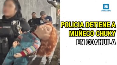 Policía detiene a muñeco Chucky en Coahuila.
