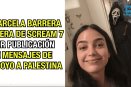 Marcela Barrera fuera de SCREAM 7 por mensajes de apoyo a Palestina.