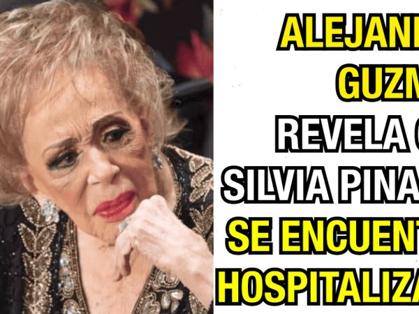 Alejandra Guzmán revela que Silvia Pinal se encuentra hospitalizada.