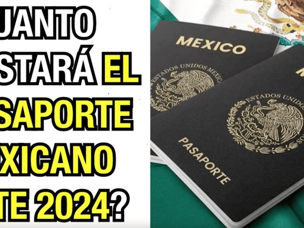 ¿Cuánto costará el pasaporte mexicano este 2024?