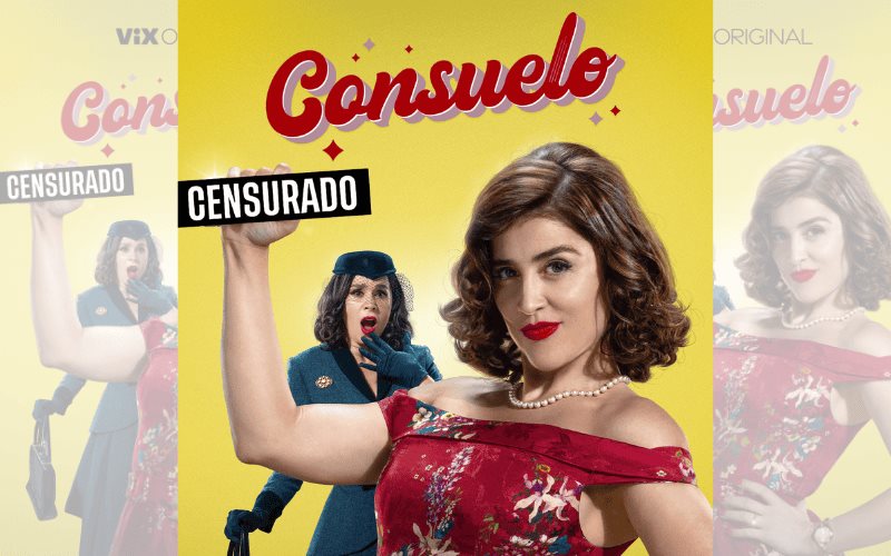 CONSUELO, la nueva comedia original de ViX, se estrenará el 19 de abril