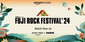 Amazon Music anuncia el line up de la retransmisión de Fuji Rock Festival 24