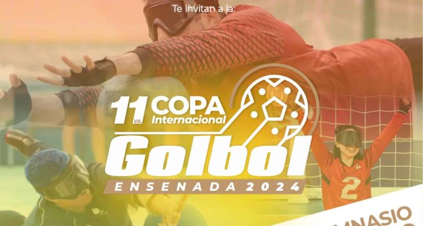 Habrá 11va Copa Internacional de Golbol Ensenada 2024