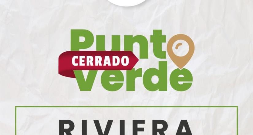 Este viernes 13 Punto Verde del Riviera estará cerrado por evento deportivo